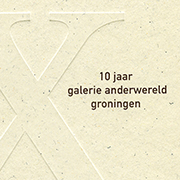 1994 - 10 Jaar Galerie Anderwereld Groningen